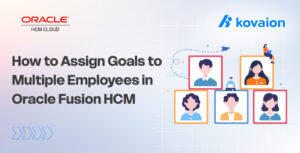 How to Assign Goals to Multiple Employees in Oracle Fusion HCM