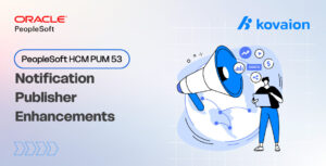 HCM PUM 53 – Notification Publisher Enhancements