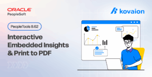PeopleTools 8.62 – Interactive Embedded Insights & Print to PDF