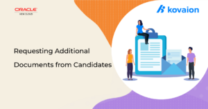 How to Request Additional Documents from Candidates | Oracle HCM Cloud